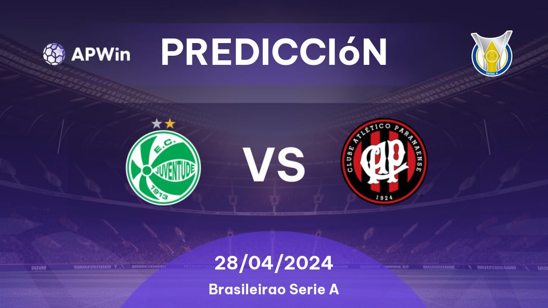 Predicciones Juventude vs Athletico PR: 28/04/2024 - Brasil Brasileirão Série A