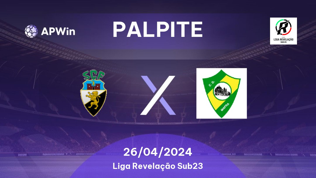 Palpite Farense U23 x Mafra U23: 26/04/2024 - Liga Revelação Sub23