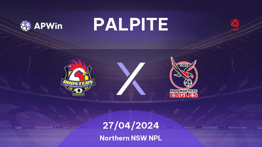 Palpite Lake Macquarie x Edgeworth Eagles: 27/04/2024 - Northern NSW NPL