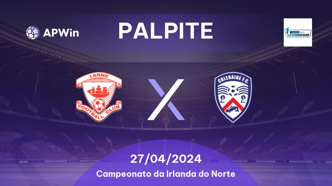 Palpite Larne x Coleraine: 01/10/2022 - Irlanda do Norte NIFL Premiership