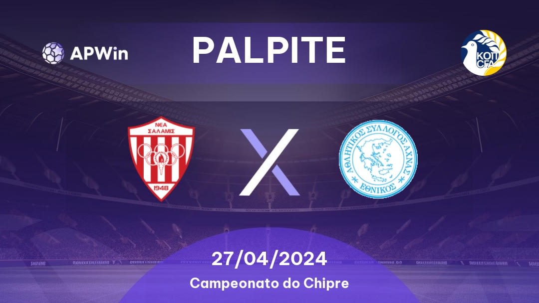 Palpite Nea Salamis x Ethnikos Achna: 27/04/2024 - Campeonato do Chipre