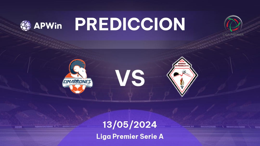 Predicciones Cimarrones de Sonora II vs Mineros de Fresnillo: 27/04/2024 - México Liga Premier Serie A