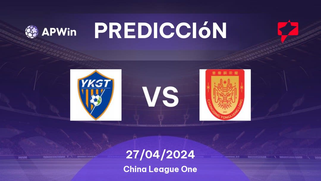 Predicciones Yunnan Yukun vs Chongqing Tongliang Long: 27/04/2024 - China China League One