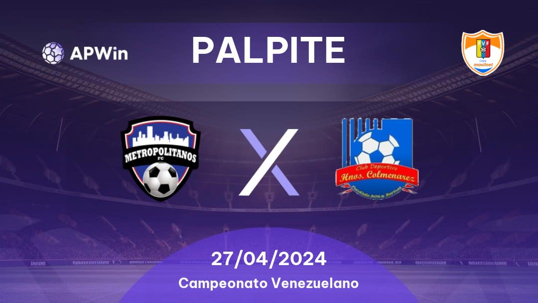 Palpite Metropolitanos x Hermanos Colmenares: 27/04/2024 - Campeonato Venezuelano