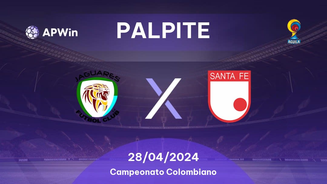 Palpite Jaguares de Córdoba x Santa Fe: 28/04/2024 - Campeonato Colombiano