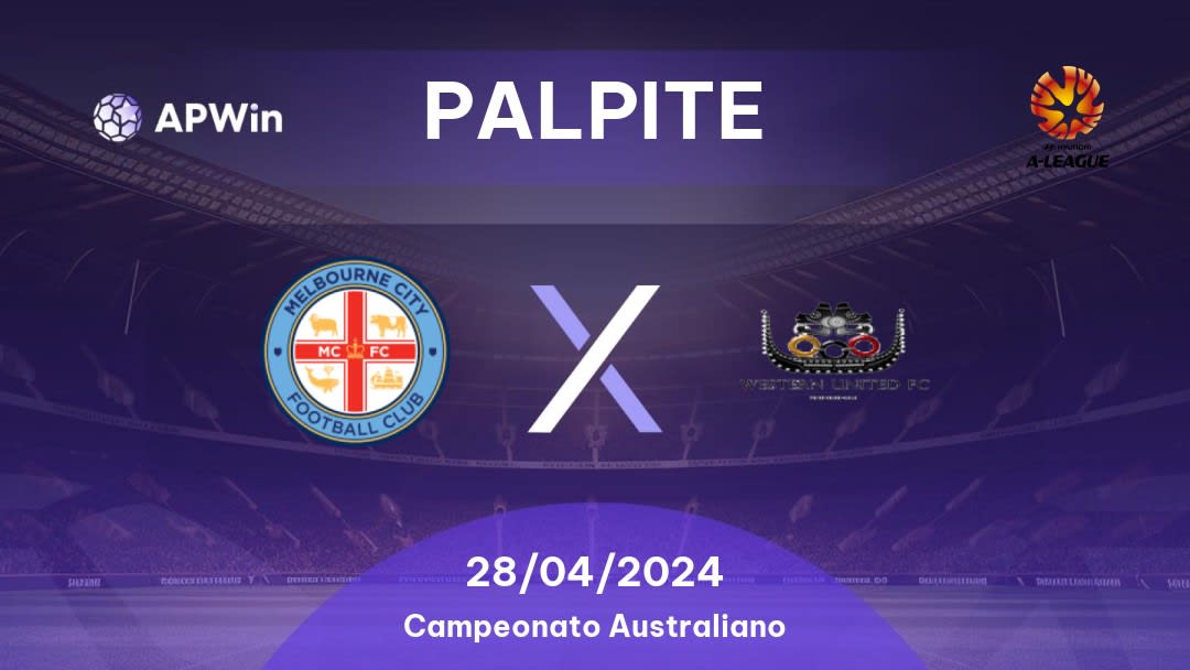 Palpite Melbourne City FC x Western United: 28/04/2024 - Campeonato Australiano