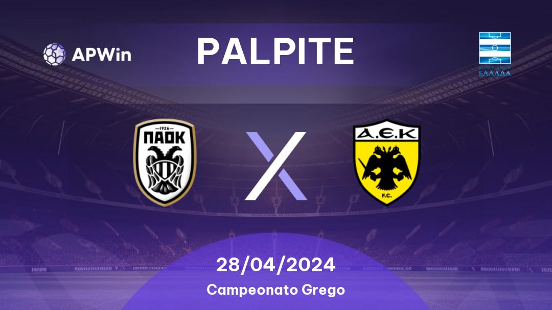 Palpite PAOK x AEK Athens: 19/02/2023 - Campeonato Grego