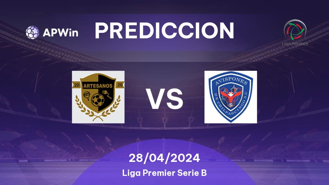 Predicciones Artesanos Metepec vs Chilpancingo: 27/04/2024 - México Liga Premier Serie B