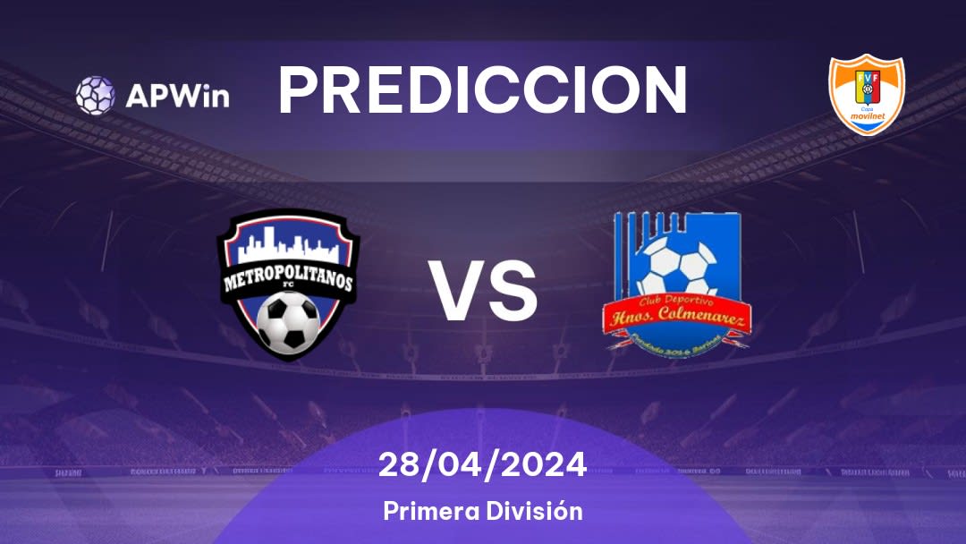 Predicciones Metropolitanos vs Hermanos Colmenares: 27/04/2024 - Venezuela Primera División