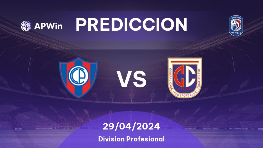 Predicciones Cerro Porteño vs General Caballero JLM: 28/04/2024 - Paraguay Division Profesional