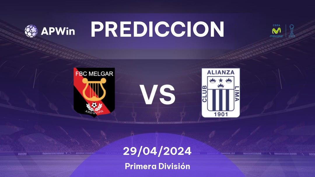 Predicciones Melgar vs Alianza Lima: 28/04/2024 - Perú Primera División