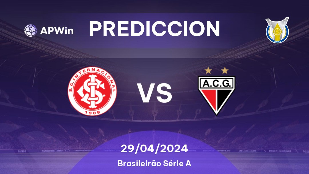 Predicciones Internacional vs Atlético GO: 29/04/2024 - Brasil Brasileirão Série A