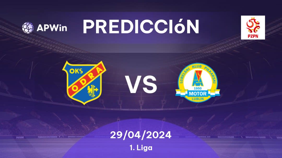 Predicciones Odra Opole vs Motor Lublin: 29/04/2024 - Polonia 1. Liga