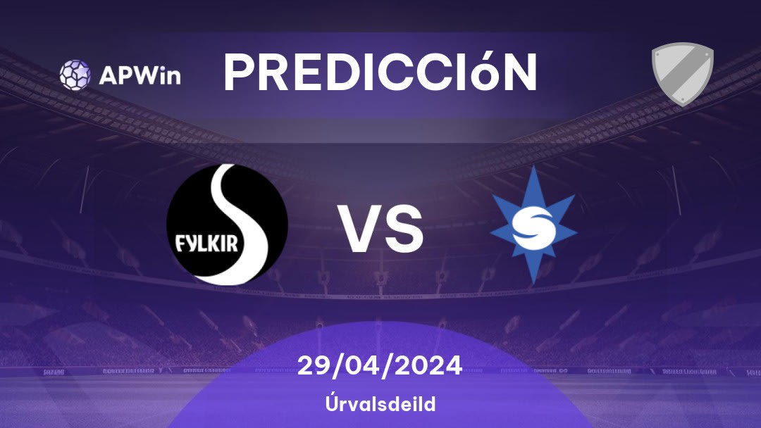 Predicciones Fylkir vs Stjarnan: 29/04/2024 - Islandia Úrvalsdeild