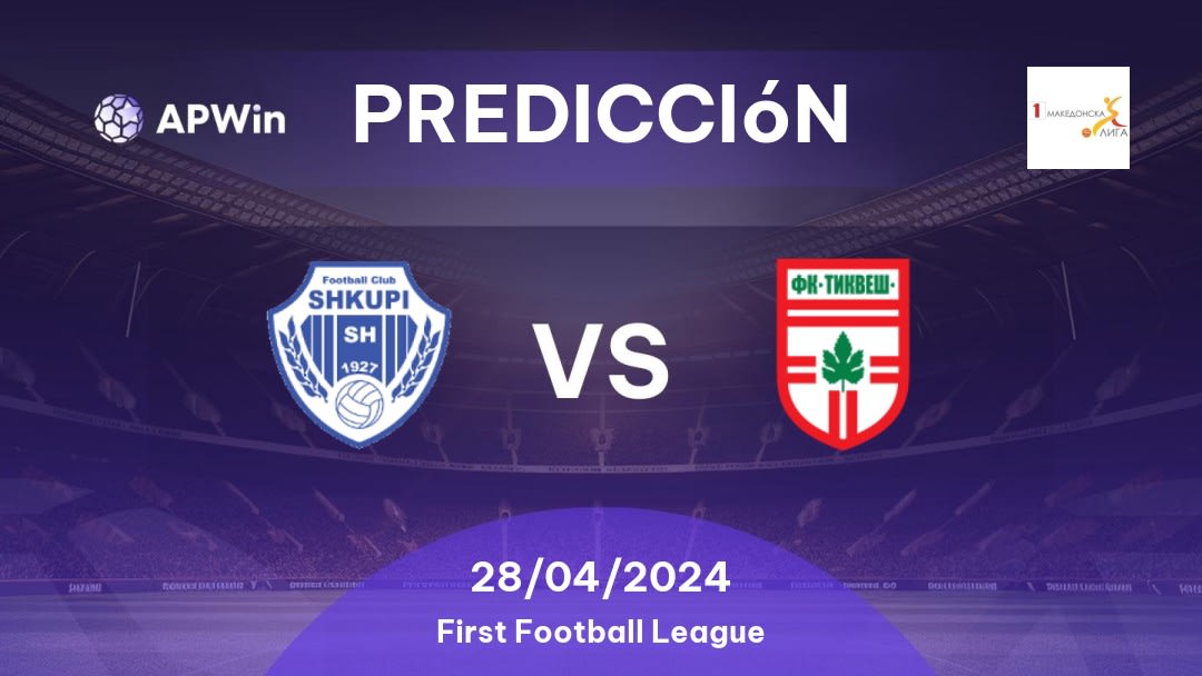 Predicciones Shkupi vs Tikveš: 28/04/2024 - ARY de Macedonia First Football League