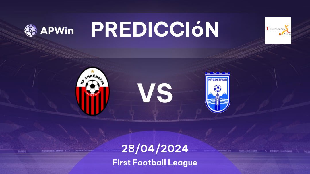 Predicciones Shkendija vs KF Gostivari: 28/04/2024 - ARY de Macedonia First Football League