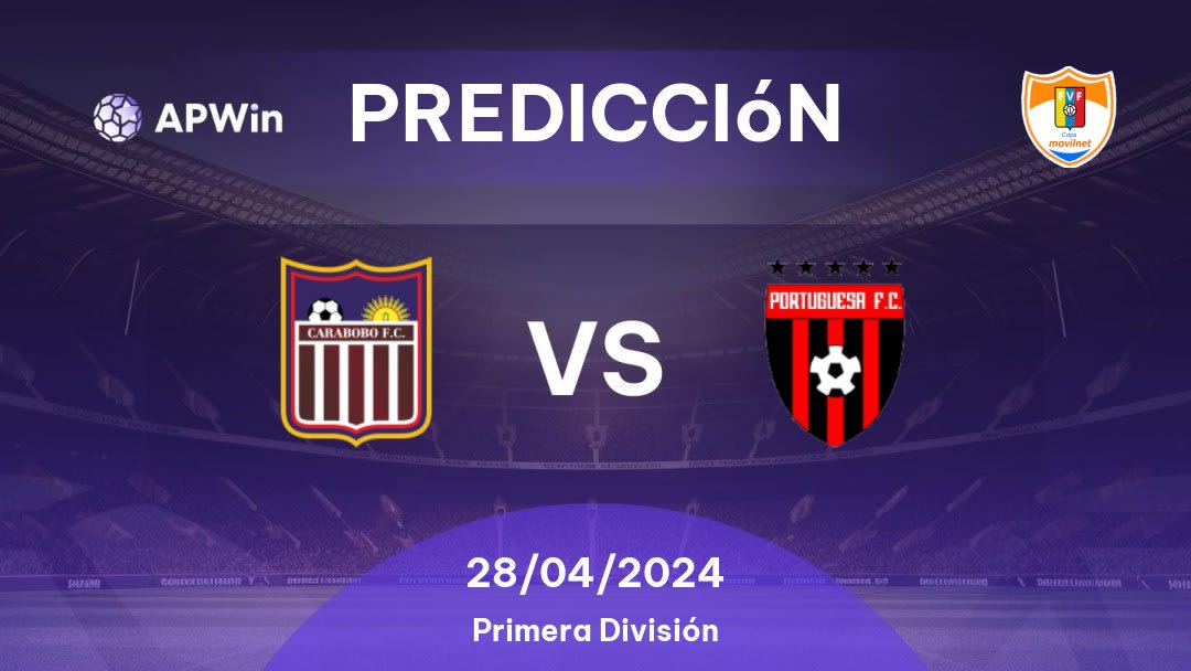 Predicciones Carabobo vs Portuguesa: 28/04/2024 - Venezuela Primera División