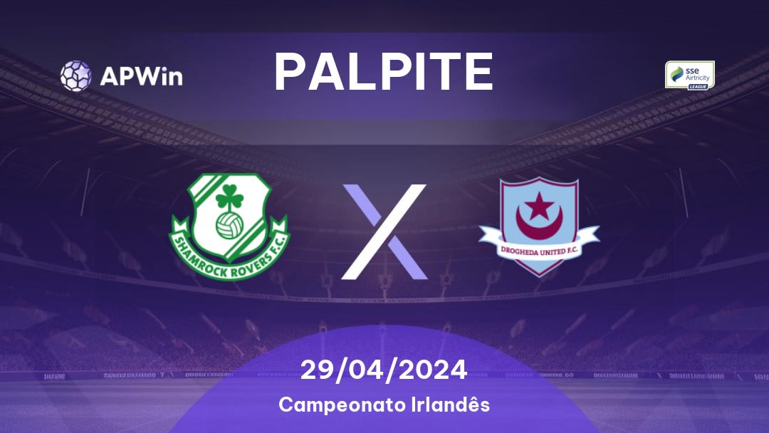 Palpite Shamrock Rovers x Drogheda United: 29/04/2024 - Campeonato Irlandês