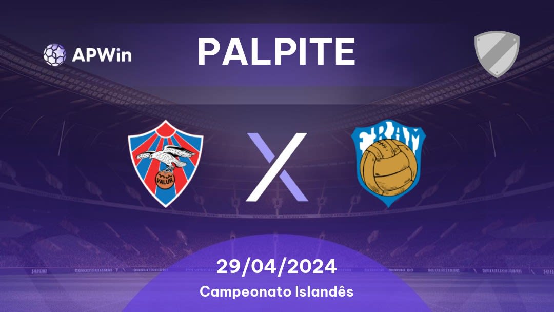 Palpite Valur x Fram: 29/04/2024 - Campeonato Islandês