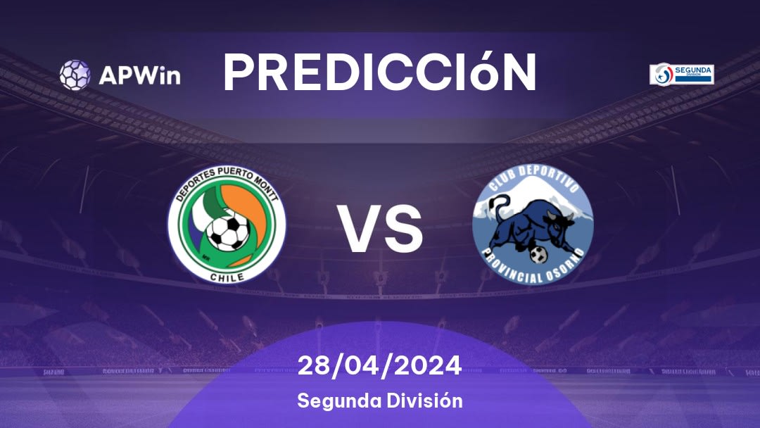 Predicciones Puerto Montt vs Provincial Osorno: 28/04/2024 - Chile Segunda División