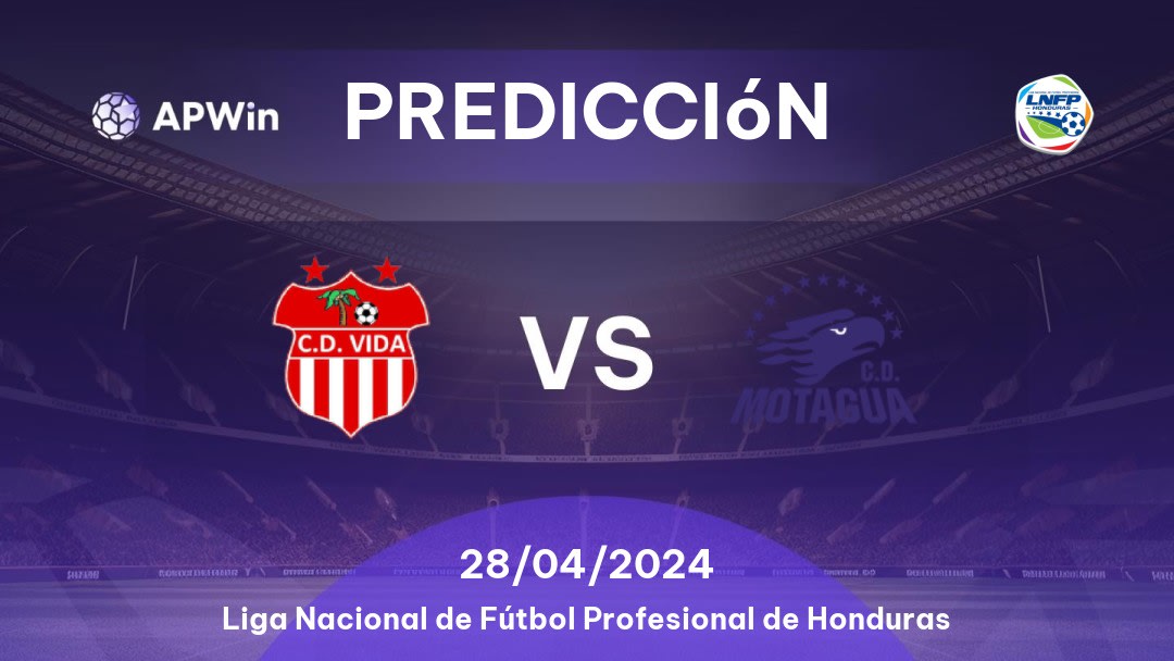 Predicciones Vida vs Motagua: 28/04/2024 - Honduras Liga Nacional de Fútbol Profesional de Honduras