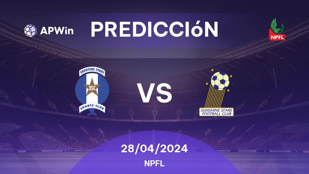 Predicciones Shooting Stars vs Sunshine Stars: 28/04/2024 - Nigeria NPFL