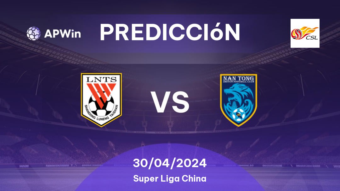 Predicciones Shandong Luneng vs Nantong Zhiyun: 30/04/2024 - China Super Liga China