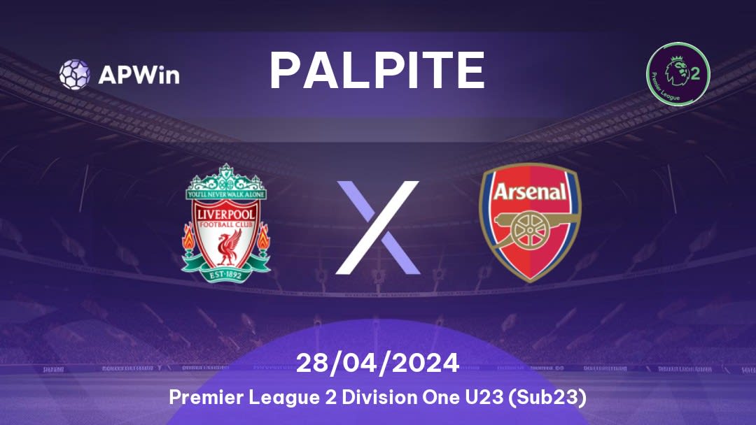 Palpite Liverpool U21 x Arsenal U21: 28/04/2024 - Premier League 2 Division One U23 (Sub23)