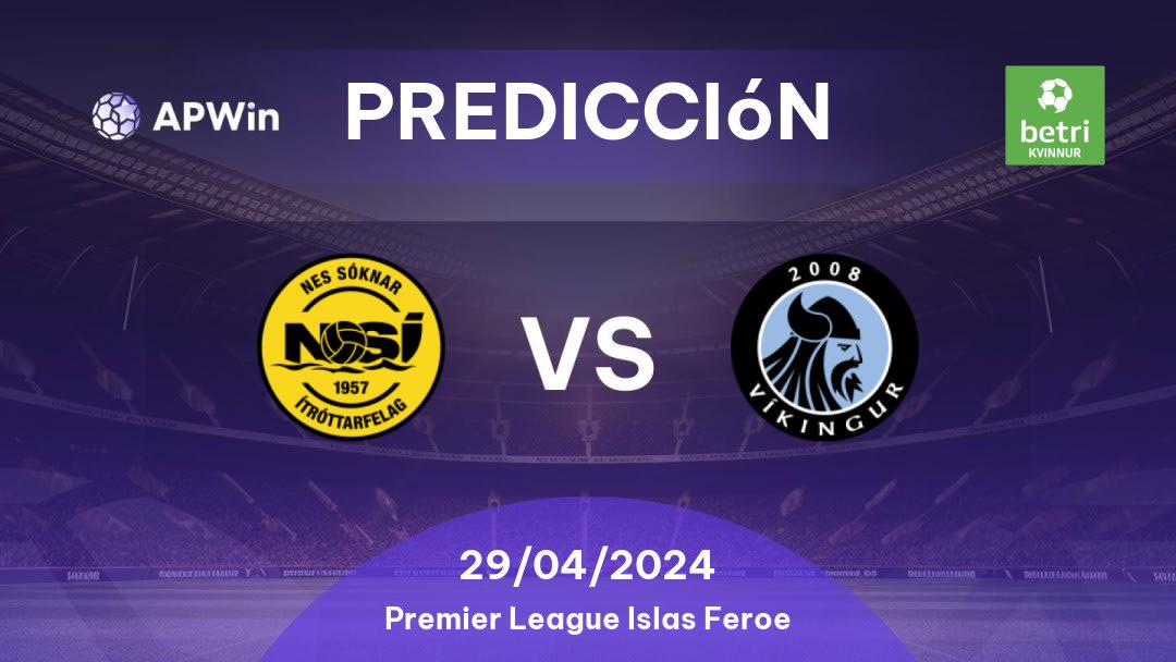 Predicciones NSÍ vs Víkingur: 29/04/2024 - Islas Faroe Faroe Islands Premier League