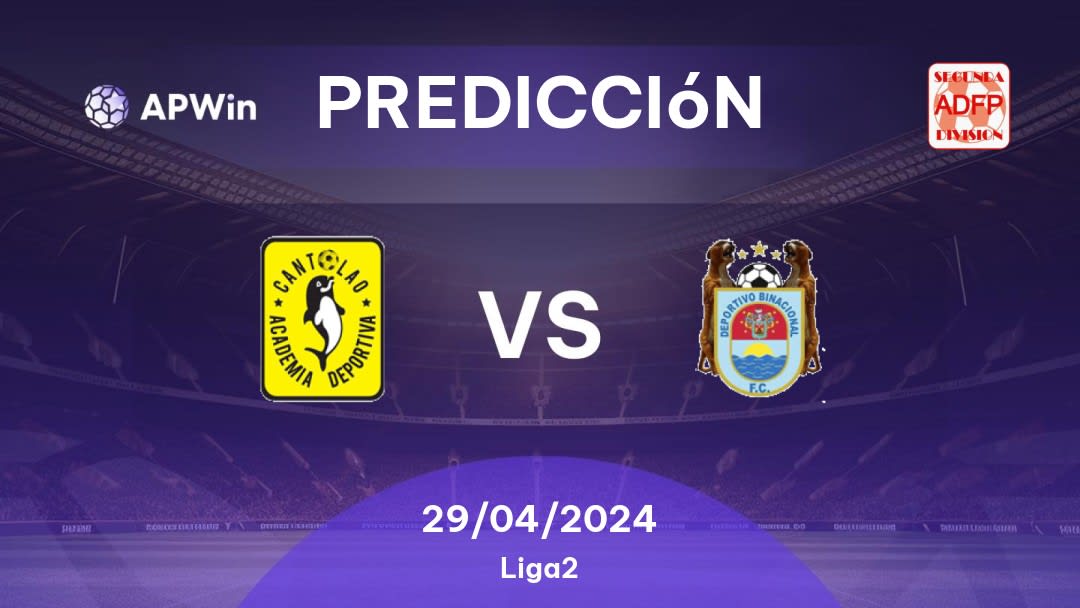 Predicciones Academia Cantolao vs Deportivo Binacional: 29/04/2024 - Perú Segunda División