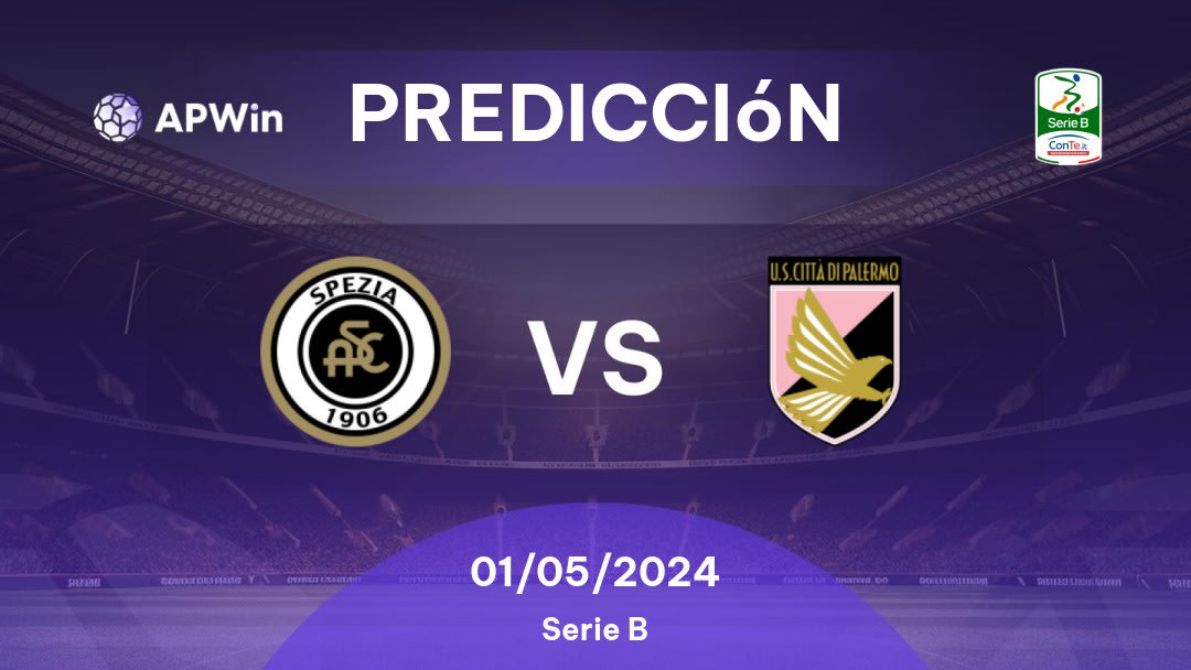 Predicciones Spezia vs Palermo: 01/05/2024 - Italia Serie B
