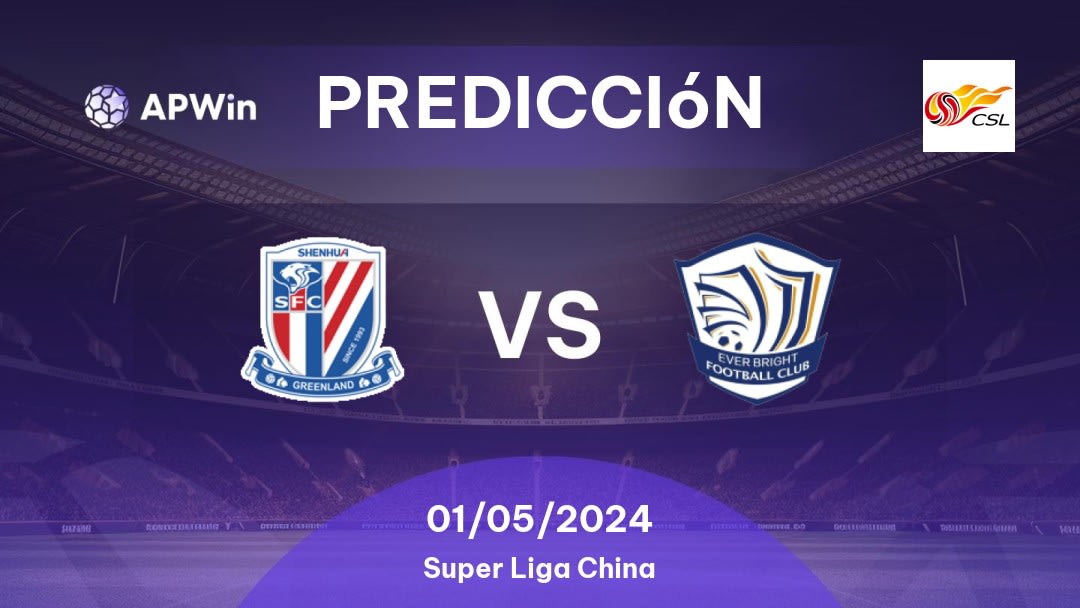 Predicciones Shanghai Shenhua vs Shijiazhuang Ever Bright: 01/05/2024 - China Super Liga China