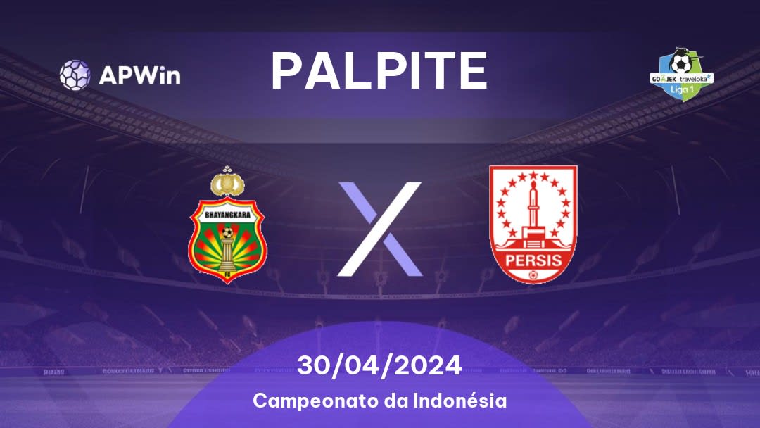 Palpite Bhayangkara x Persis Solo: 30/04/2024 - Campeonato da Indonésia