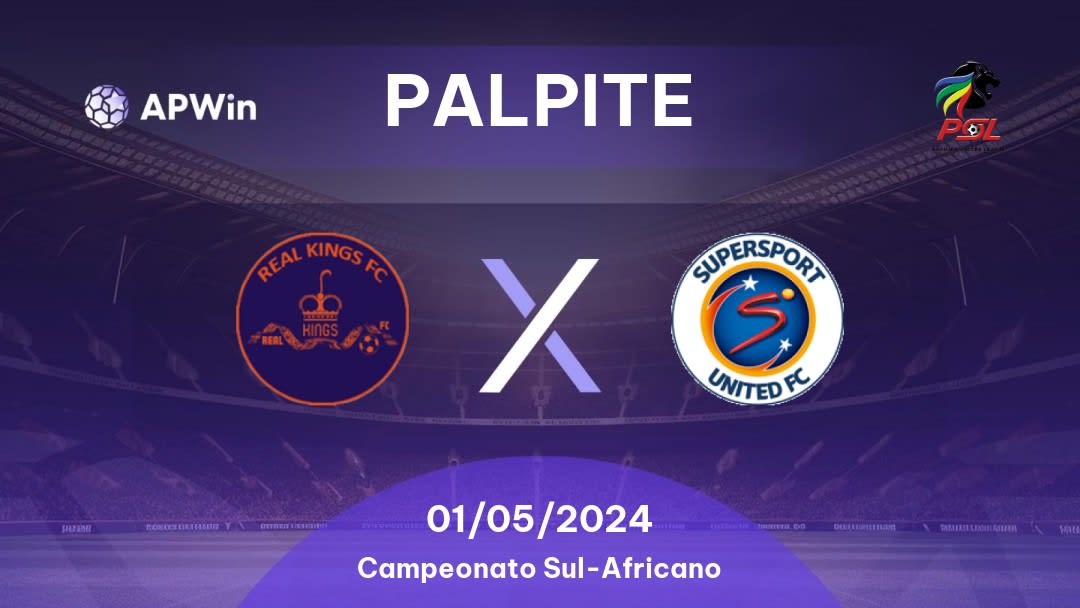 Palpite Real Kings x SuperSport United: 01/05/2024 - Campeonato Sul-Africano