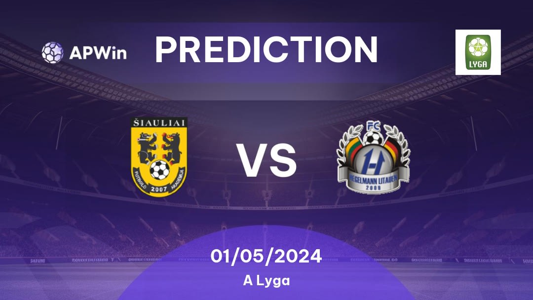 FA Šiauliai vs Hegelmann Litauen Betting Tips: 14/03/2023 - Matchday 3 - Lithuania A Lyga