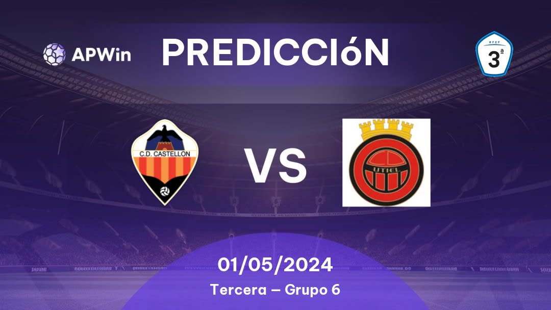 Predicciones Castellón II vs Utiel: 01/05/2024 - España Tercera — Grupo 6