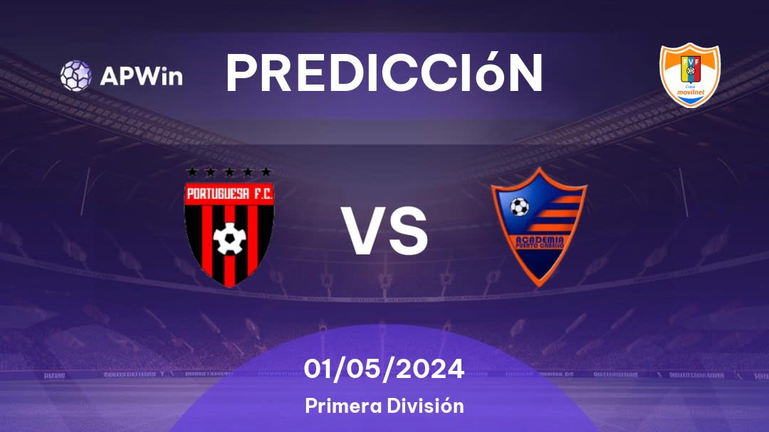 Predicciones Portuguesa vs Academia Puerto Cabello: 01/05/2024 - Venezuela Primera División