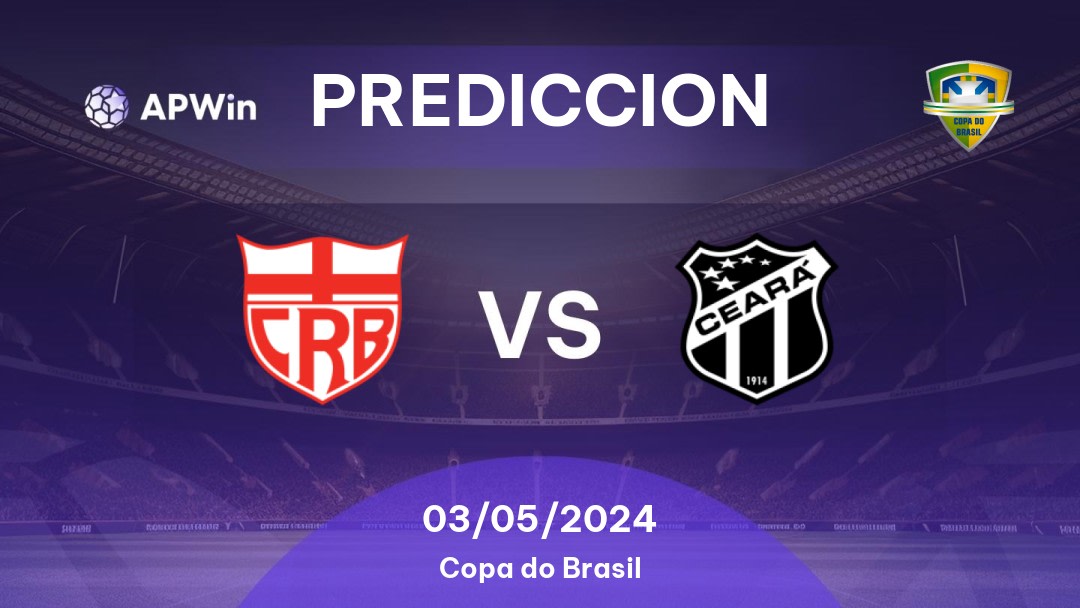 Predicciones CRB vs Ceará: 03/05/2024 - Brasil Copa do Brasil