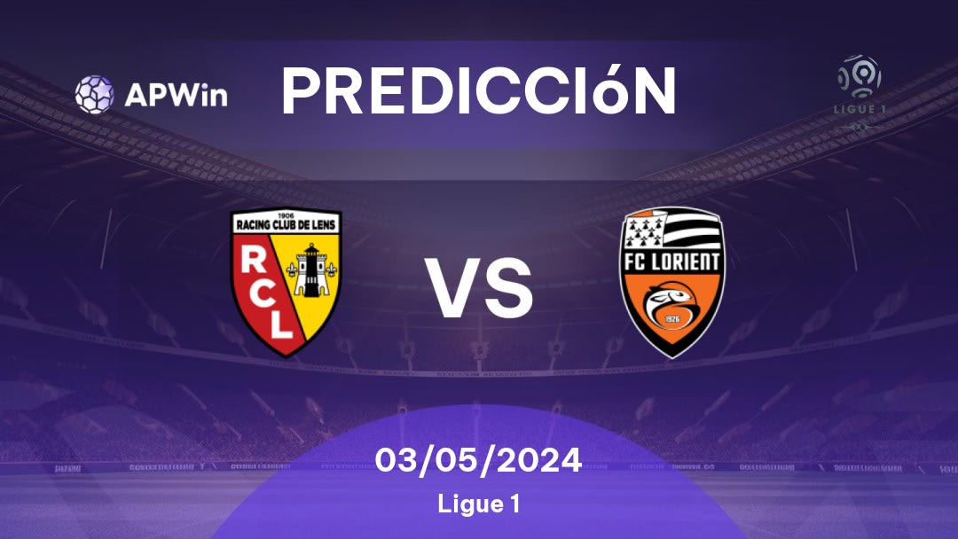 Predicciones Lens vs Lorient: 03/05/2024 - Francia Ligue 1