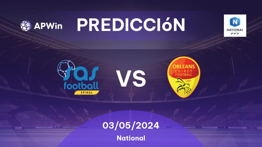 Predicciones Épinal vs Orléans: 03/05/2024 - Francia National