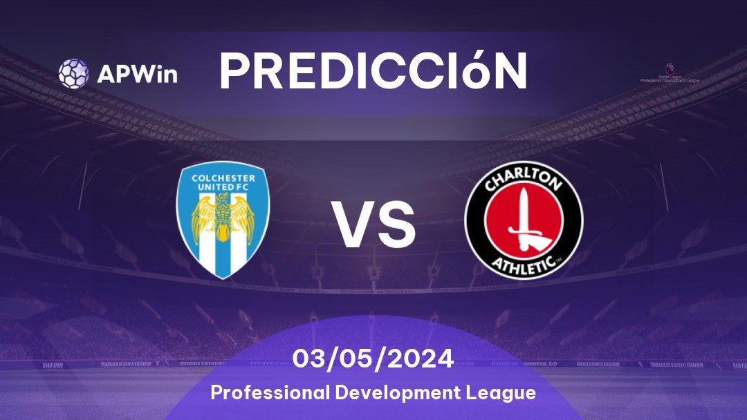 Predicciones Colchester United U21 vs Charlton Athletic U21: 03/05/2024 - Inglaterra Professional Development League