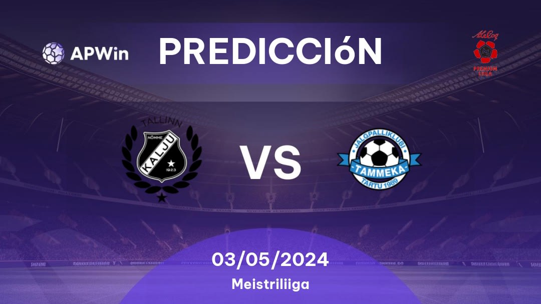 Predicciones Nõmme Kalju vs Tammeka: 03/05/2024 - Estonia Meistriliiga