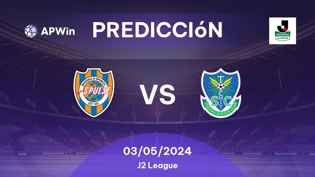 Predicciones Shimizu S-Pulse vs Tochigi: 03/05/2024 - Japón J2 League