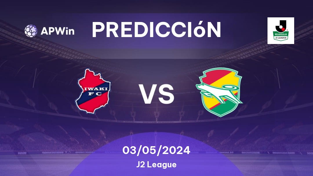 Predicciones Iwaki vs JEF United: 03/05/2024 - Japón J2 League