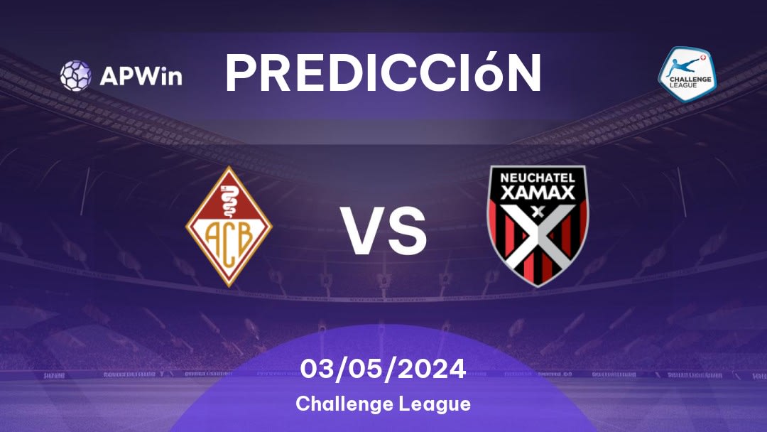 Predicciones Bellinzona vs Neuchâtel Xamax: 03/05/2024 - Suiza Challenge League