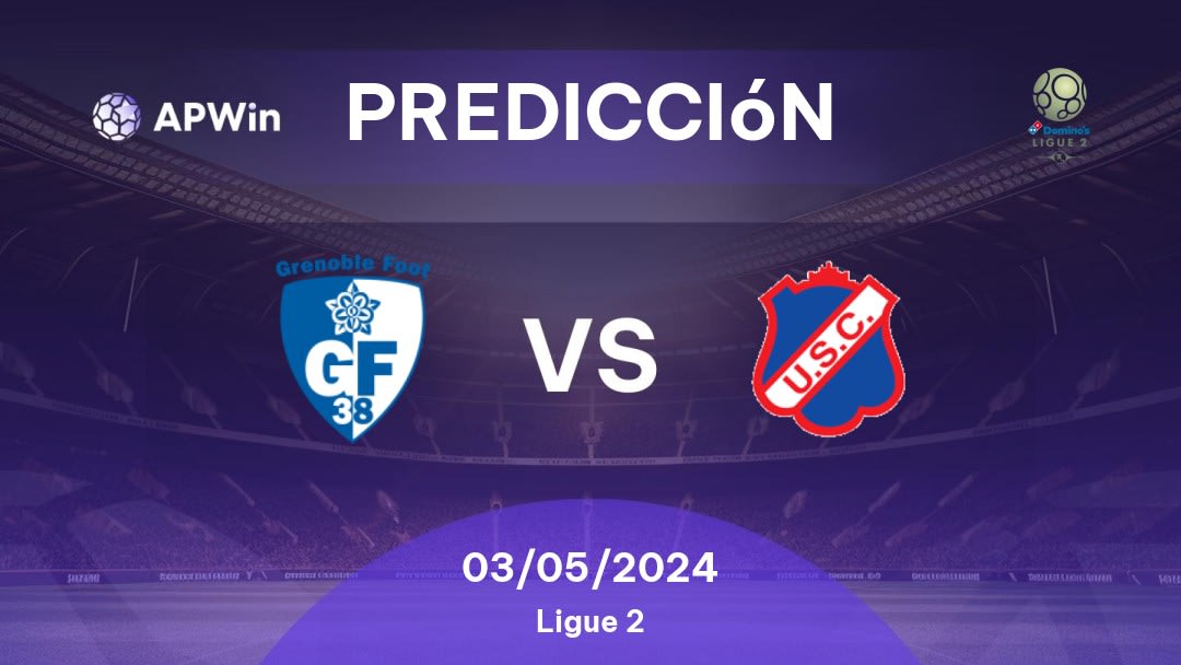 Predicciones Grenoble Foot 38 vs Concarneau: 03/05/2024 - Francia Ligue 2