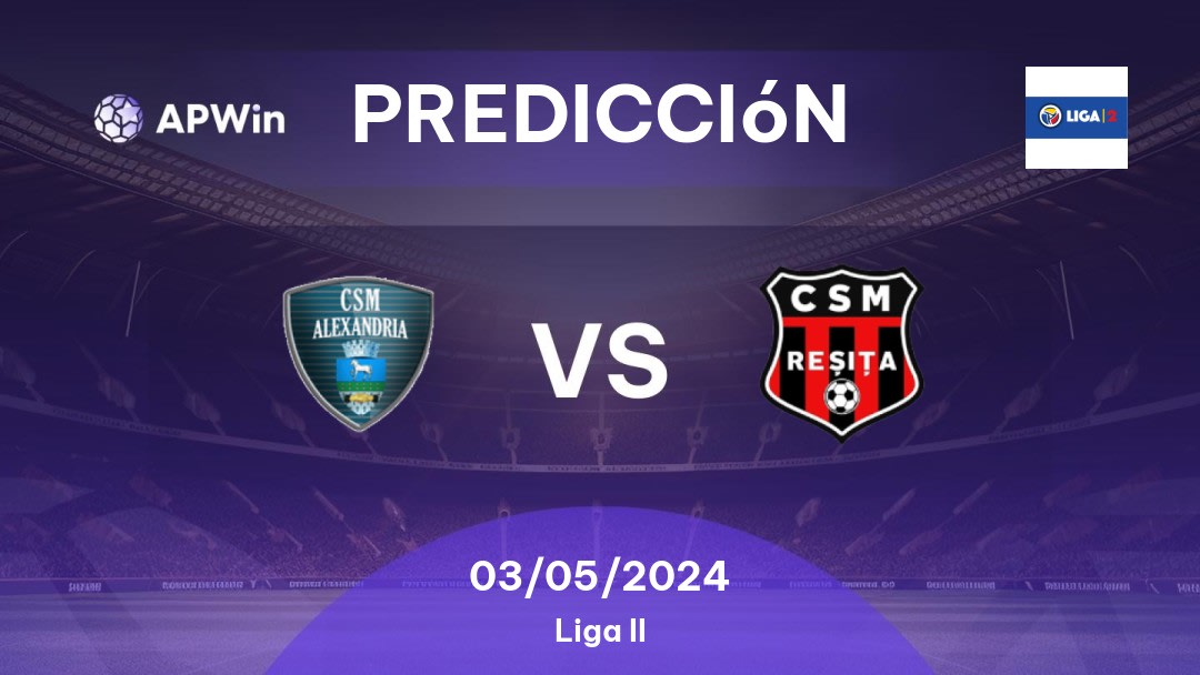 Predicciones Alexandria vs CSM Reşiţa: 03/05/2024 - Rumania Liga II