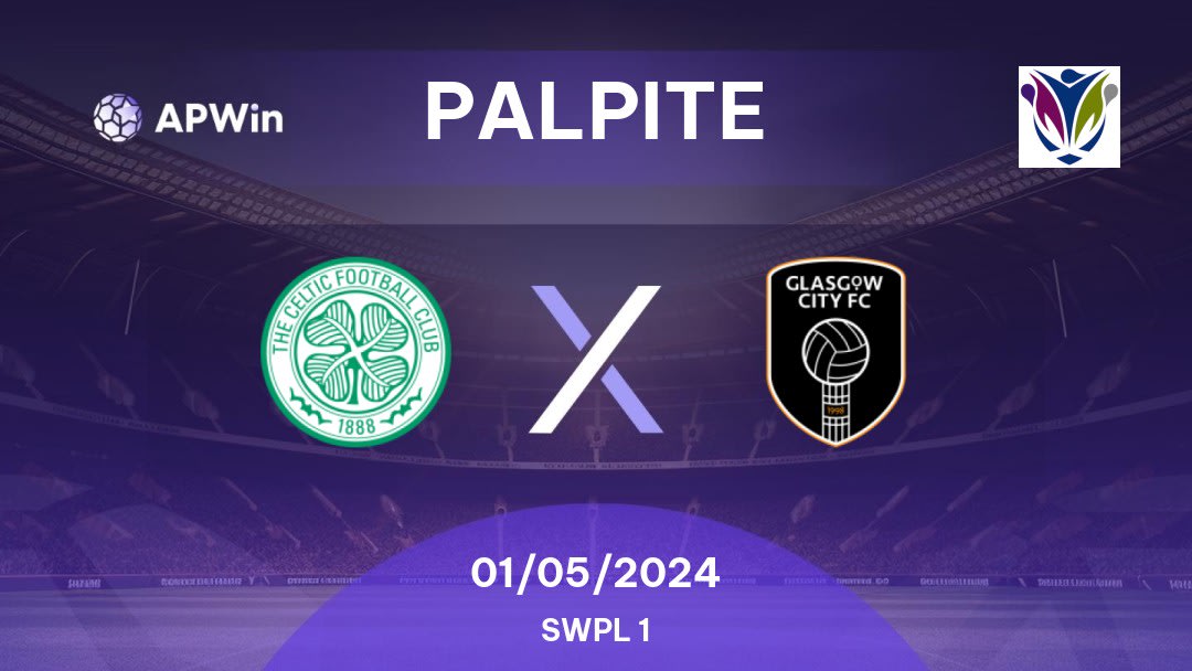 Palpite Celtic Feminino x Glasgow City Feminino: 05/10/2023 - SWPL 1