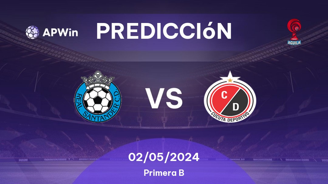 Predicciones Real Santander vs Cúcuta Deportivo: 02/05/2024 - Colombia Categoria Primera B