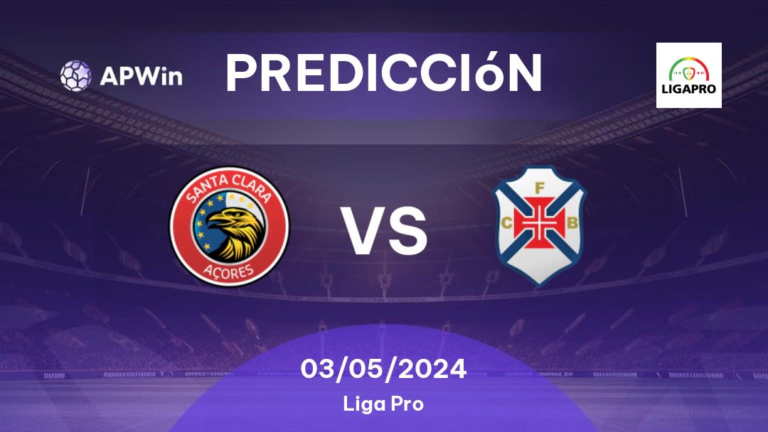Predicciones Santa Clara vs CF Os Belenenses: 03/05/2024 - Portugal Liga Pro